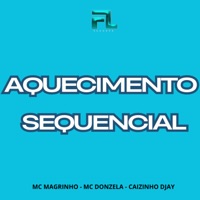 Aquecimento Sequencial - Single - CAIZINHO DJAAY, MC Donzela & Mc Magrinho