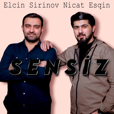 Sensiz (feat. Nicat Esqin)