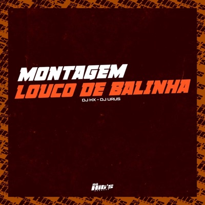 Montagem Louco de Balinha - Single