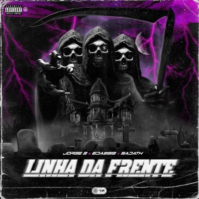 LINHA DA FRENTE (feat. Edassis & Sadath) - Single