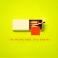 The Hope And The Enemy