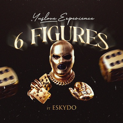 6 Figures (feat. Eskydo) - Single