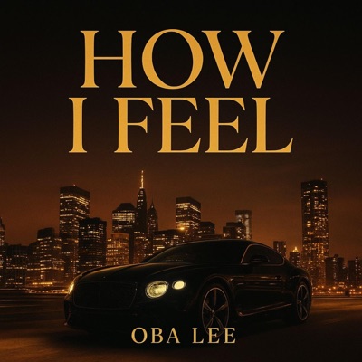 HOW I FEEL - Single