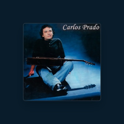 Listen to Carlos Prado, watch music videos, read bio, see tour dates & more!