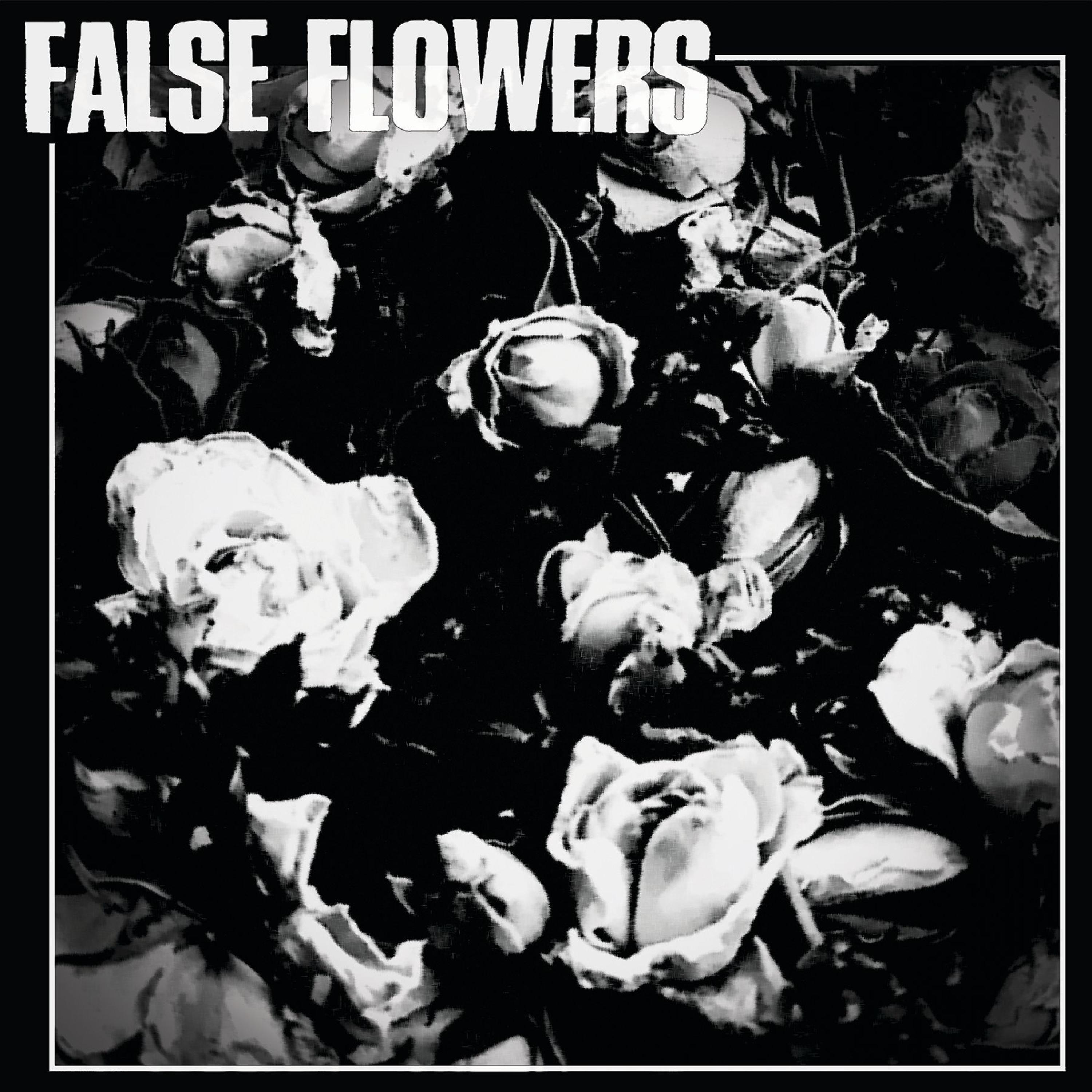 False Flowers - EP