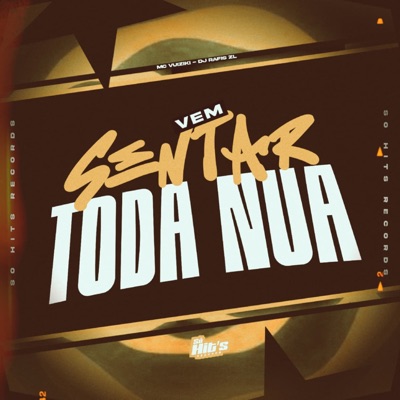 Vem Sentar Toda Nua - Single