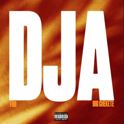 DJA (feat. BIG CHEKETE) - Single