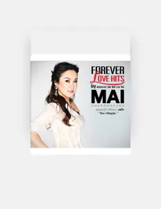 Dengarkan Mai Charoenpura, tonton video musik, baca bio, lihat tanggal tur & lainnya!