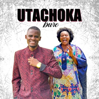 Utachoka Bure (feat. Rose Muhando) - Single