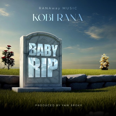 Kobi Rana - Baby RIP