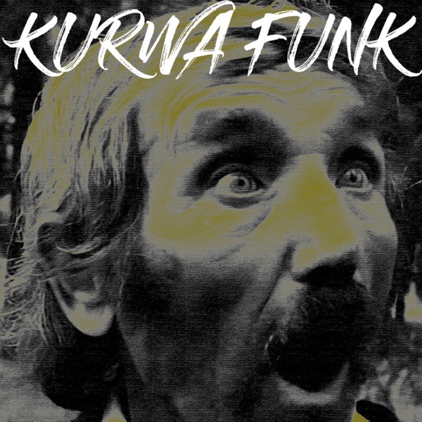 KURWA FUNK - EP