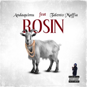 Rosin (feat. Talento Mafia)