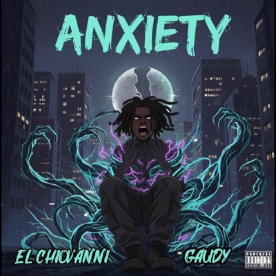 Anxiety (feat. Gaudy) - Single