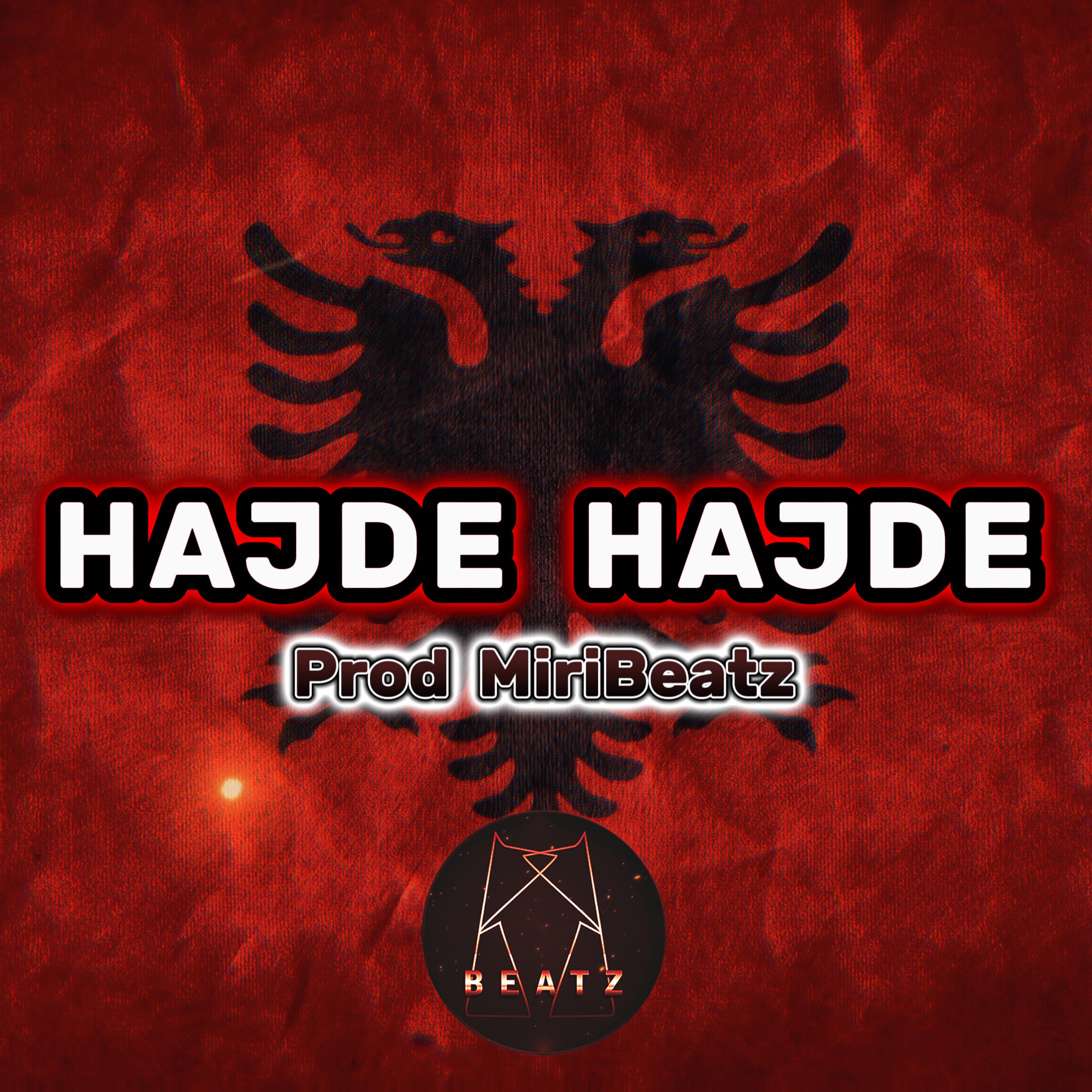 Hajde Hajde | MiriBeatz - Single