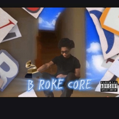 B ROKE CORE - EP