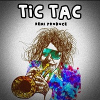 tic tac (feat. padi padilla) - Single - Remi Produce
