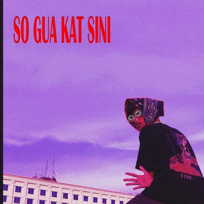 SO GUA KAT SINI - Single