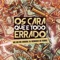 Os Cara Que É Todo Errado - Dj Henrique de ferraz, MC GW & MC Amaral lyrics