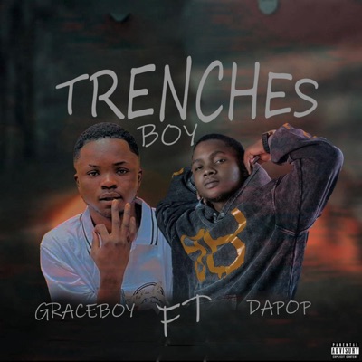 Trenches Boy (feat. DaPop) - Single