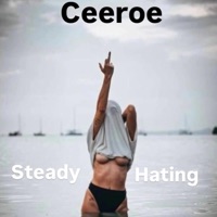 Steady hating - Single - Ceeroe