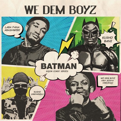 Song - Batman - We Dem Boyz
