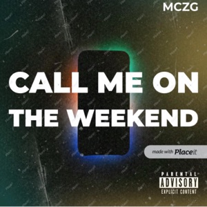 Call me on the weekend (feat. Chad Harrison)
