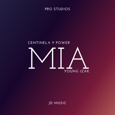 MIA (feat. CENTINELA & YOUNG IZAK) - Single