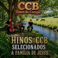 Vozes do Campo - Hino Ccb 68 - Sem Tardar Vai a Cristo — CCB