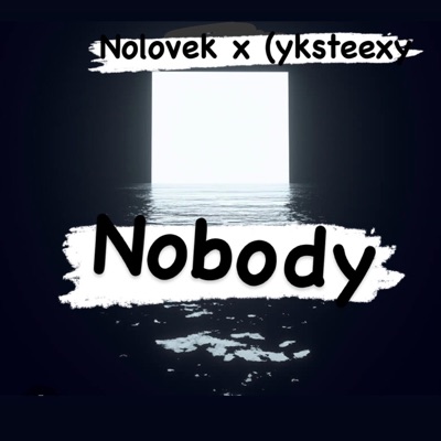 NOBODY (feat. Yk steexy) - Single