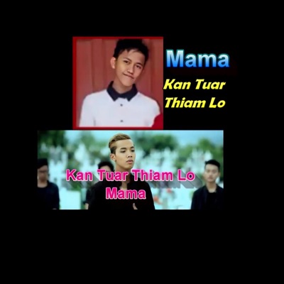 Kan Tuar Thiam Lo Mama - Single