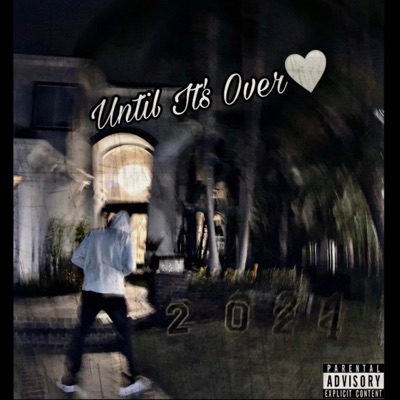Until It's Øver - Single