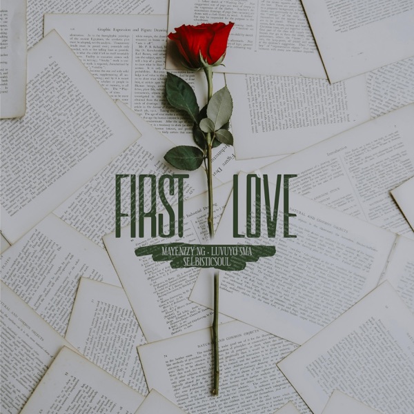 First love (feat. Luvuyo SMA & Selbisticsoul)