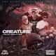 Creature feat Deeze Lazie Locz Single