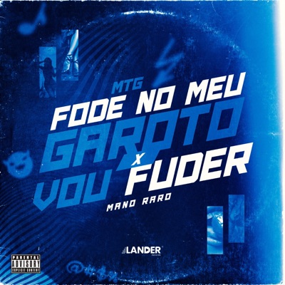 Mtg (Fode no meu garoto X Vou fuder) - Single