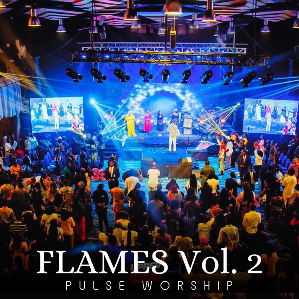 Flames, Vol. 2 (feat. 1Spirit & Theophilus Sunday)