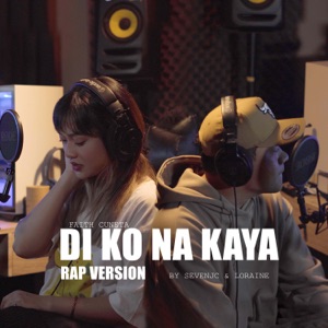 Di Ko Na Kaya “Rap Vērsion“ (feat. Loraine)