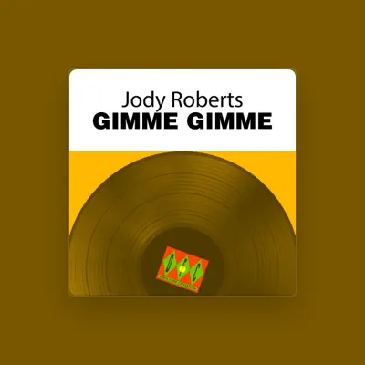 Listen to Jody Roberts, watch music videos, read bio, see tour dates & more!