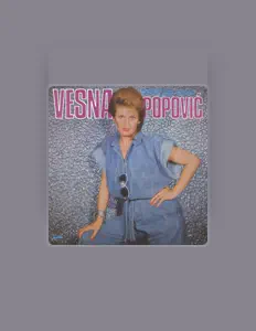 Poslechněte si interpreta VESNA POPOVIĆ, sledujte hudební videa, přečtěte si životopis, podívejte se na data turné a další informace.