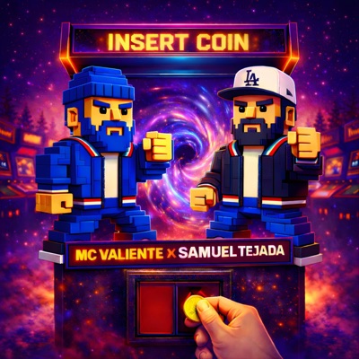 INSERT COIN (feat. Samuel Tejada) - Single