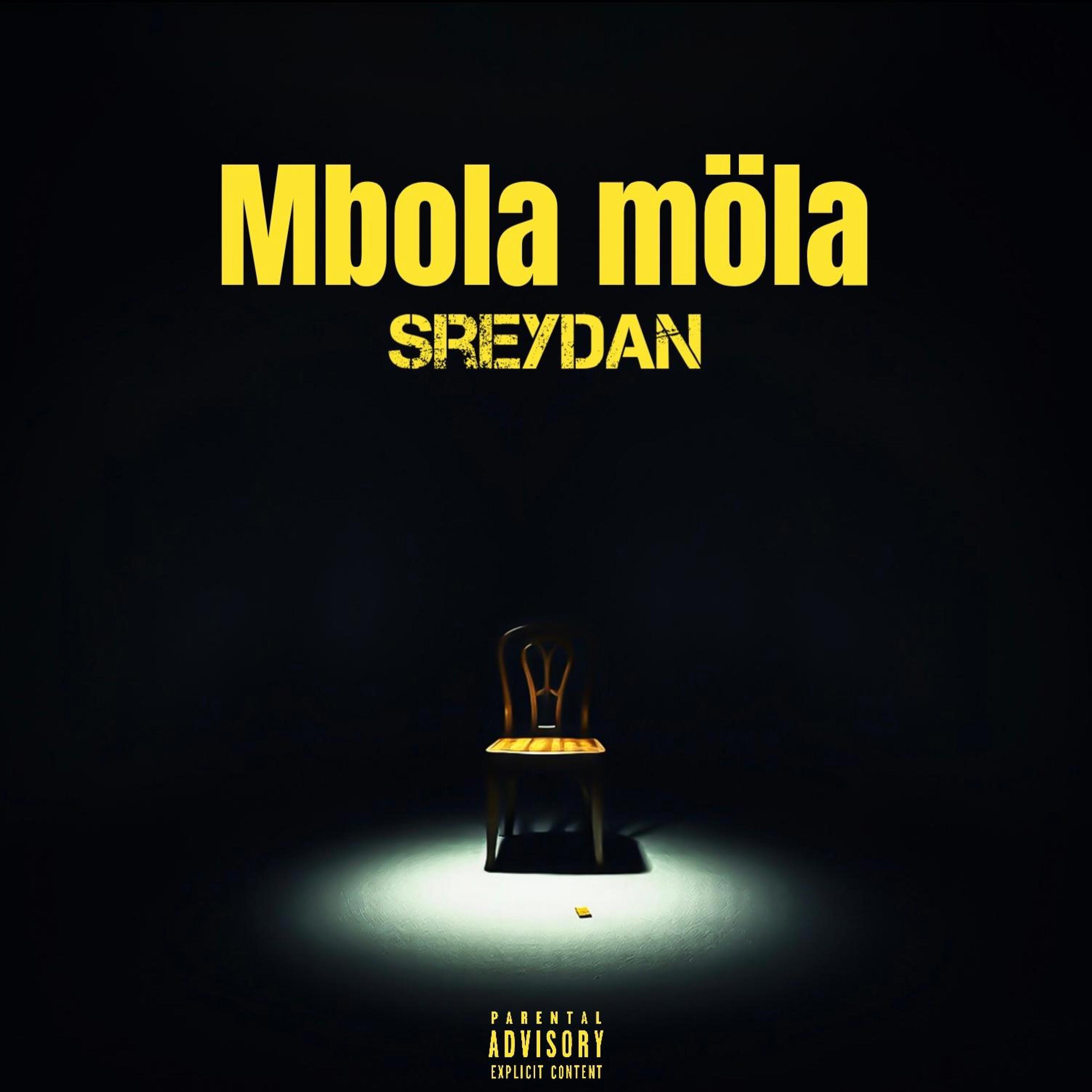 SREYDAN - Mbola Mola (hit Mada) 2024