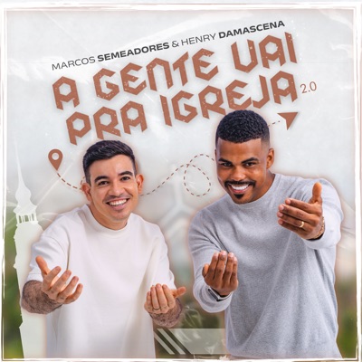 A Gente Vai pra Igreja 2.0 (feat. Henry Damascena) - Single
