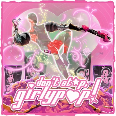 Don't Stop, Girlypop (Original Soundtrack)