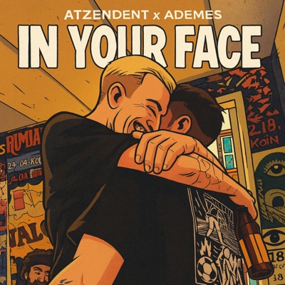 IN YOUR FACE (feat. ATZENDENT) - Single