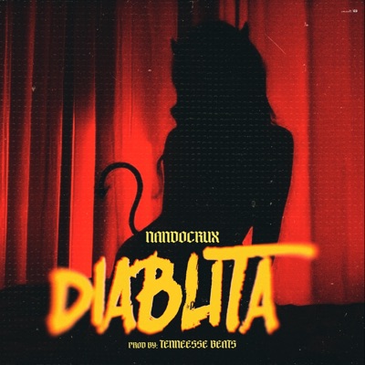 Diablita (feat. Tennessee Beats) - Single