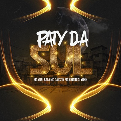 Paty da sul (feat. Yuhn) - Single