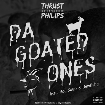 Da Goated Ones (feat. Hot Soup & Jewfisha) - Single