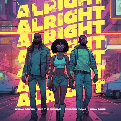 Alright (feat. Zar The Supreme) - Single