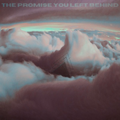 The Promise You Left Behind (Reimagined) - Single