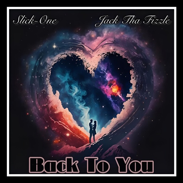 Back To You (feat. Jack Tha Fizzle)