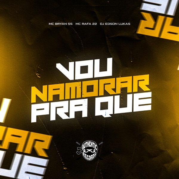 Vou Namorar pra Que - Single